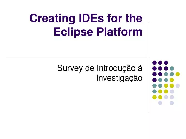 creating ides for the eclipse platform