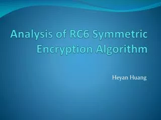 Analysis of RC6 Symmetric Encryption Algorithm