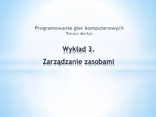 programowanie gier komputerowych tomasz martyn