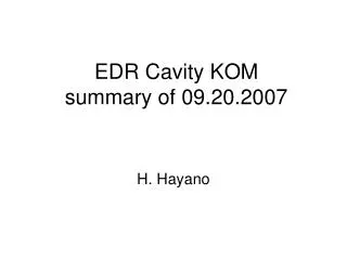 EDR Cavity KOM summary of 09.20.2007