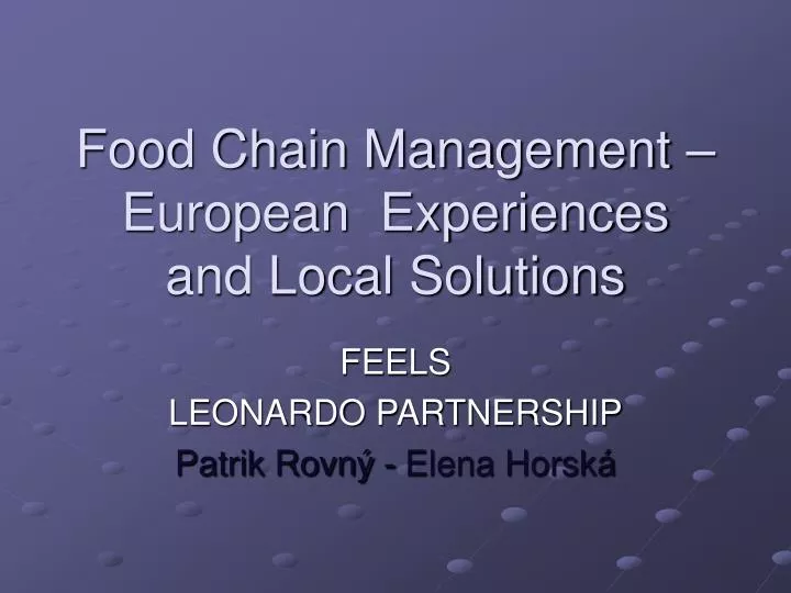 food chain management european experiences and local solutions