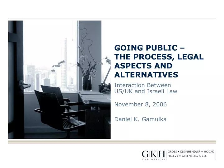 going public the process legal aspects and alternatives