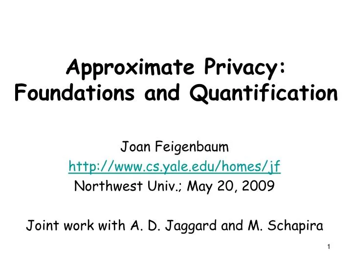 approximate privacy foundations and quantification