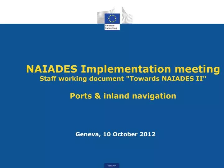 naiades implementation meeting staff working document towards naiades ii ports inland navigation