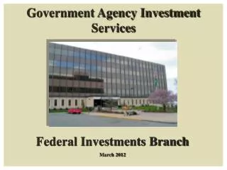Government Agency Investment Services