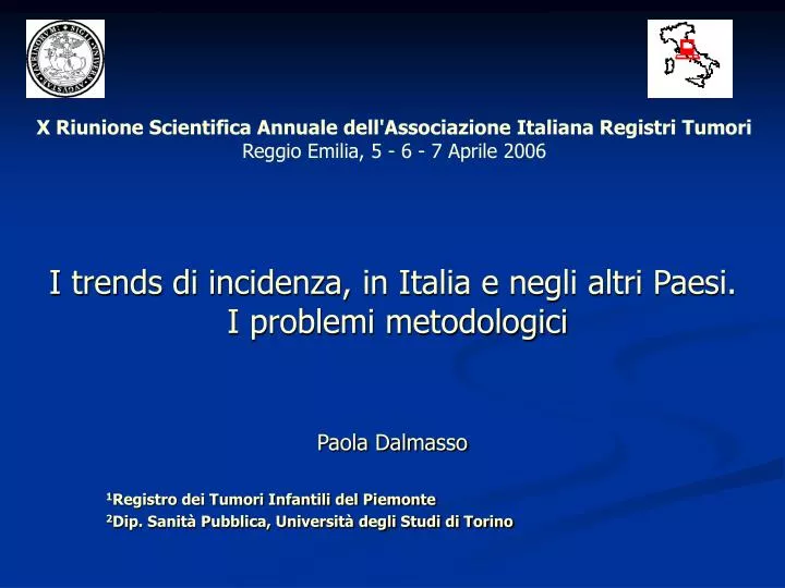 i trends di incidenza in italia e negli altri paesi i problemi metodologici