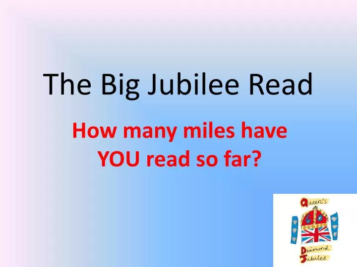 the big jubilee read