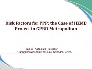Risk Factors for PPP: the Case of HZMB Project in GPRD Metropolitan