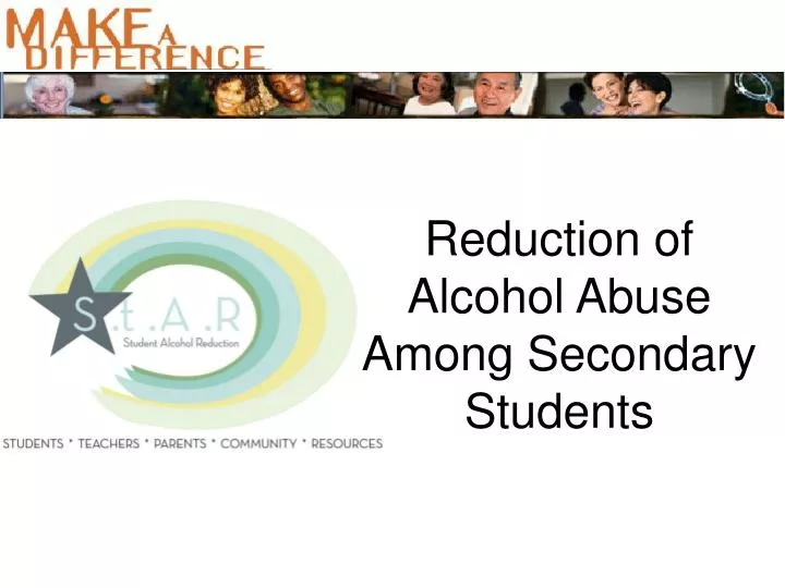 reduction of alcohol abuse among secondary students