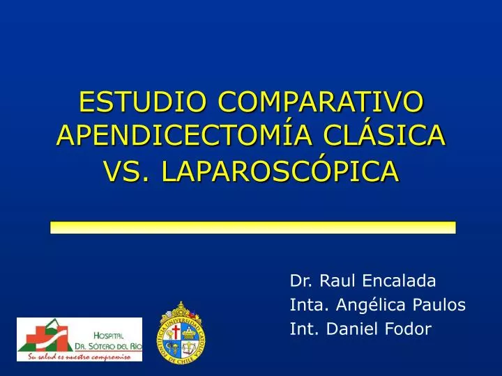 estudio comparativo apendicectom a cl sica vs laparosc pica