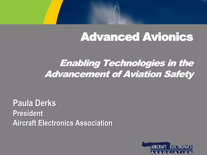 advanced avionics enabling technologies in the advancement of aviation safety