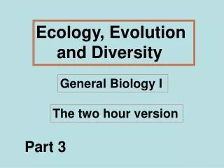 Ecology, Evolution and Diversity