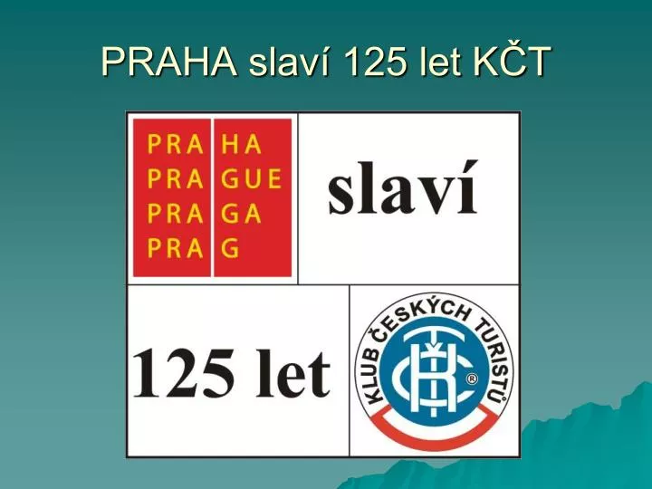 praha slav 125 let k t