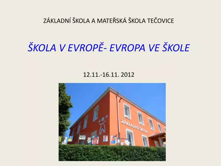 z kladn kola a mate sk kola te ovice kola v evrop evropa ve kole 12 11 16 11 2012