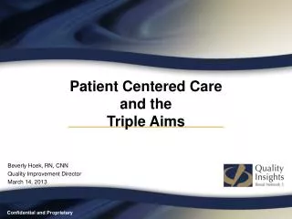 Patient Centered Care and the Triple Aims