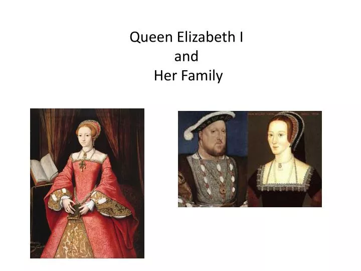 queen elizabeth i and her family