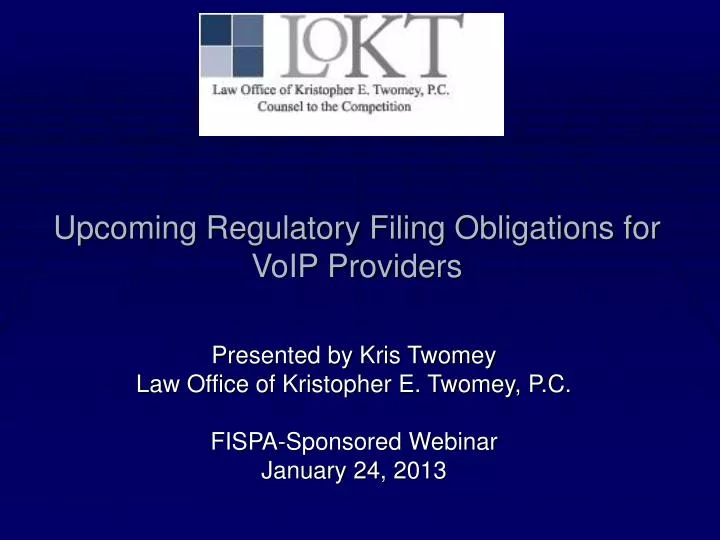 upcoming regulatory filing obligations for voip providers