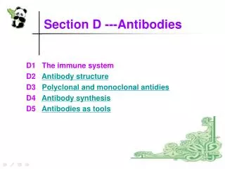 D1 The immune system D2 Antibody structure D3 Polyclonal and monoclonal antidies