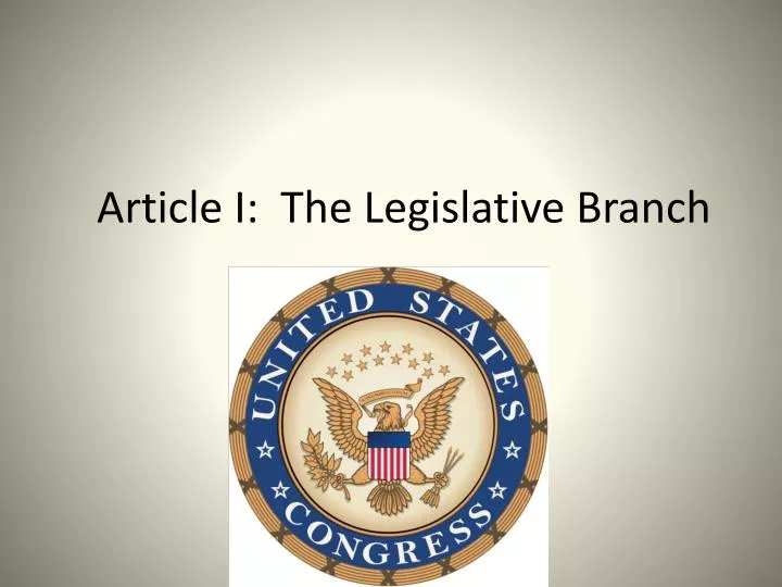 article i the legislative branch