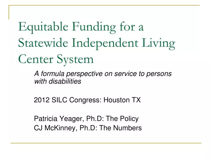 equitable funding for a statewide independent living center system