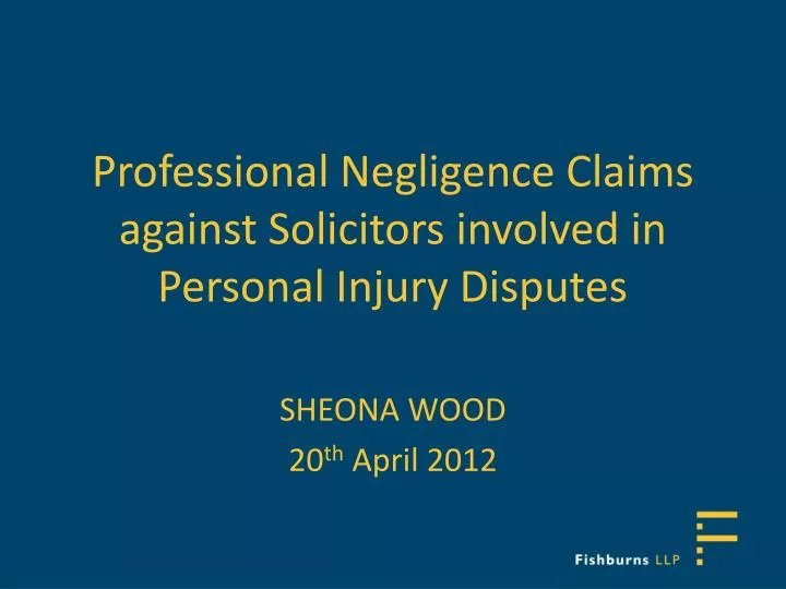 professional negligence claims against solicitors involved in personal injury disputes