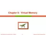 Chapter 9: Virtual Memory - slide 1