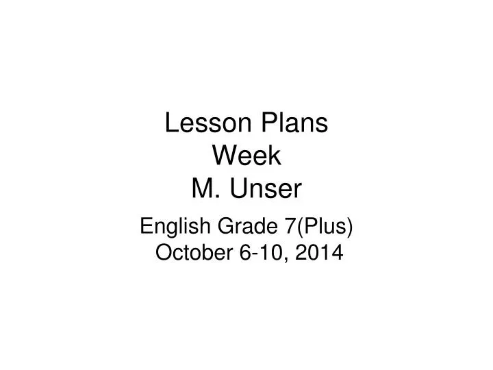 lesson plans week m unser