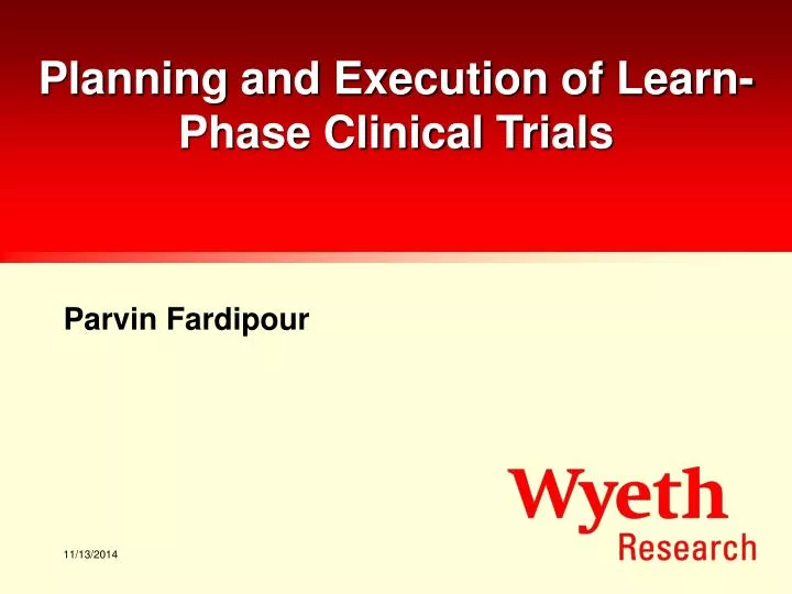 planning and execution of learn phase clinical trials
