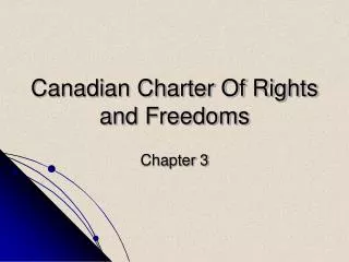 Canadian Charter Of Rights and Freedoms