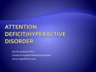 Attention Deficit/Hyperactive Disorder