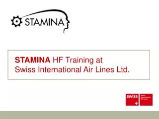 STAMINA HF Training at Swiss International Air Lines Ltd.