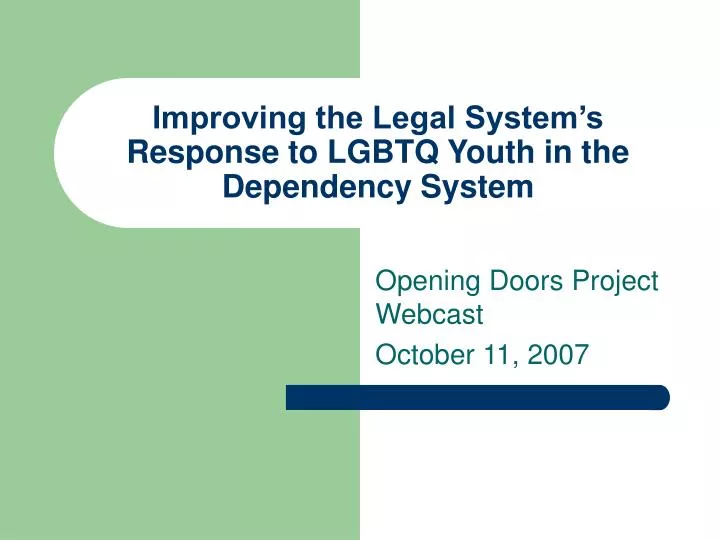 improving the legal system s response to lgbtq youth in the dependency system