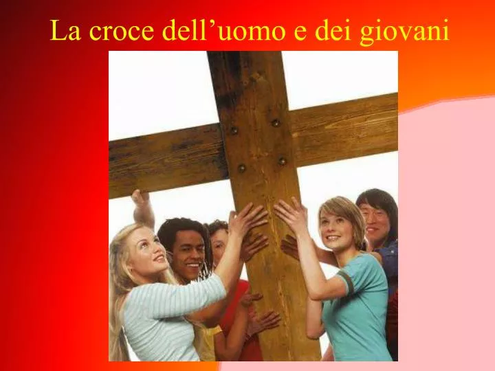 la croce dell uomo e dei giovani