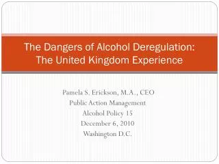 The Dangers of Alcohol Deregulation: The United Kingdom Experience
