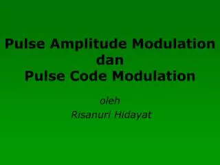 Pulse Amplitude Modulation dan Pulse Code Modulation