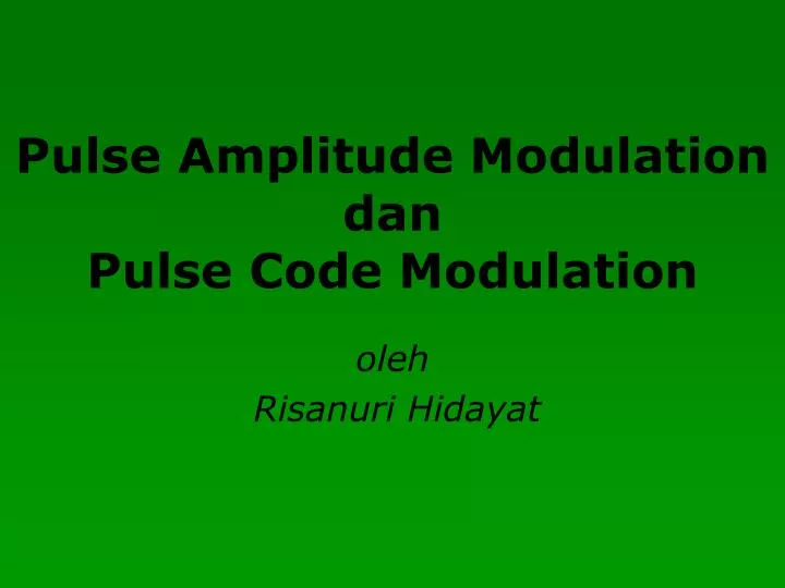 pulse amplitude modulation dan pulse code modulation