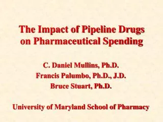 The Impact of Pipeline Drugs on Pharmaceutical Spending