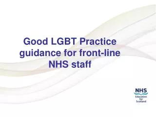Good LGBT Practice guidance for front-line NHS staff