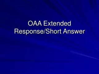 OAA Extended Response/Short Answer