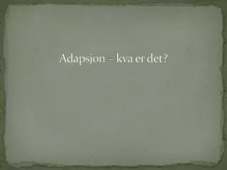 adapsjon kva er det