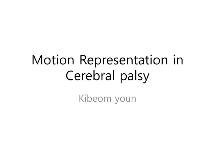 motion representation in cerebral palsy