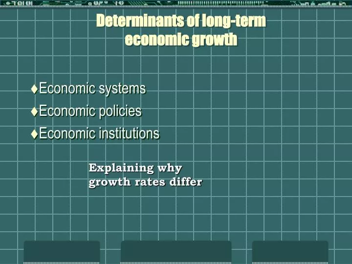 determinants of long term economic growth