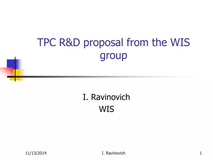 tpc r d proposal from the wis group