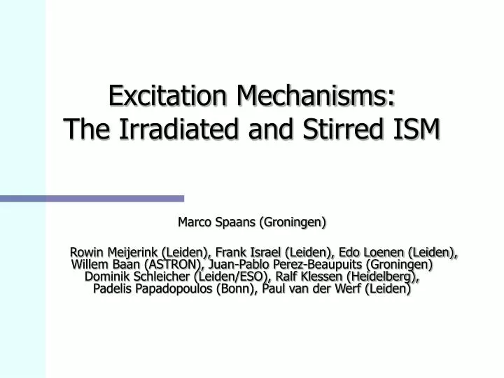 excitation mechanisms the irradiated and stirred ism