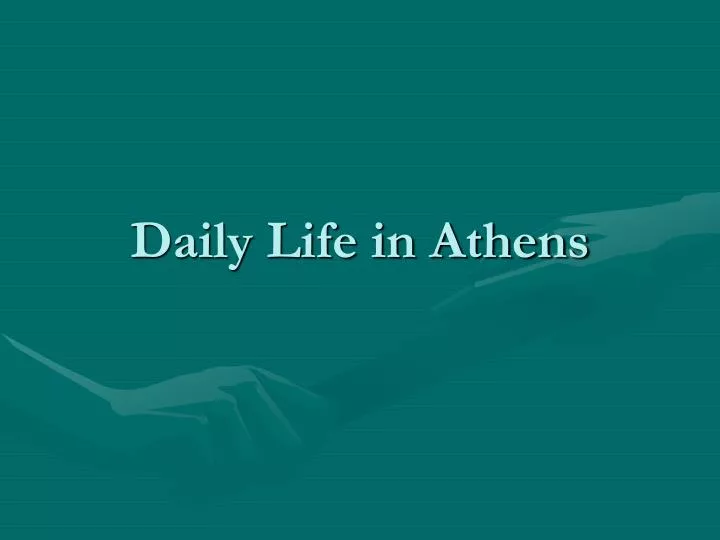 daily life in athens