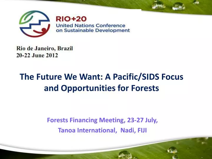 the future we want a pacific sids focus and opportunities for forests