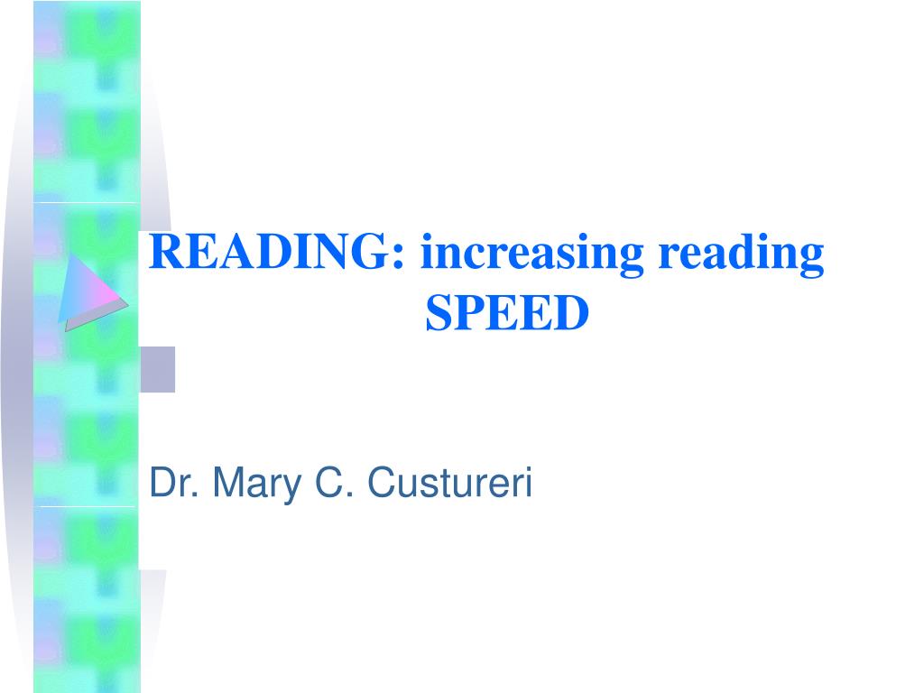 PPT - READING: increasing reading SPEED PowerPoint Presentation, free ...