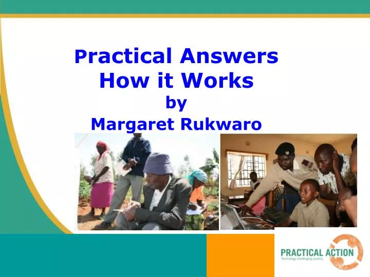 p ractical answers how it works by margaret rukwaro