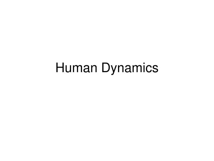 human dynamics