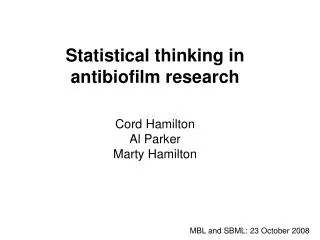 Statistical thinking in antibiofilm research
